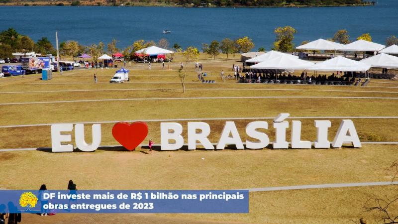 DF investe mais de R$ 1 bilhão nas principais obras entregues de 2023