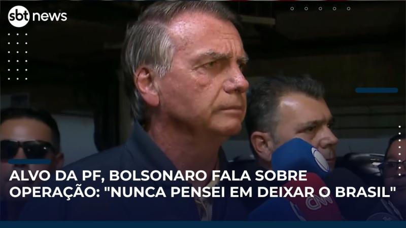 Alvo da PF, Bolsonaro fala sobre operação: 