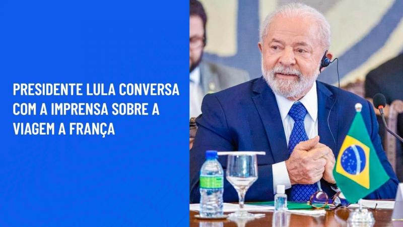 Presidente Lula conversa com a imprensa sobre a viagem a França